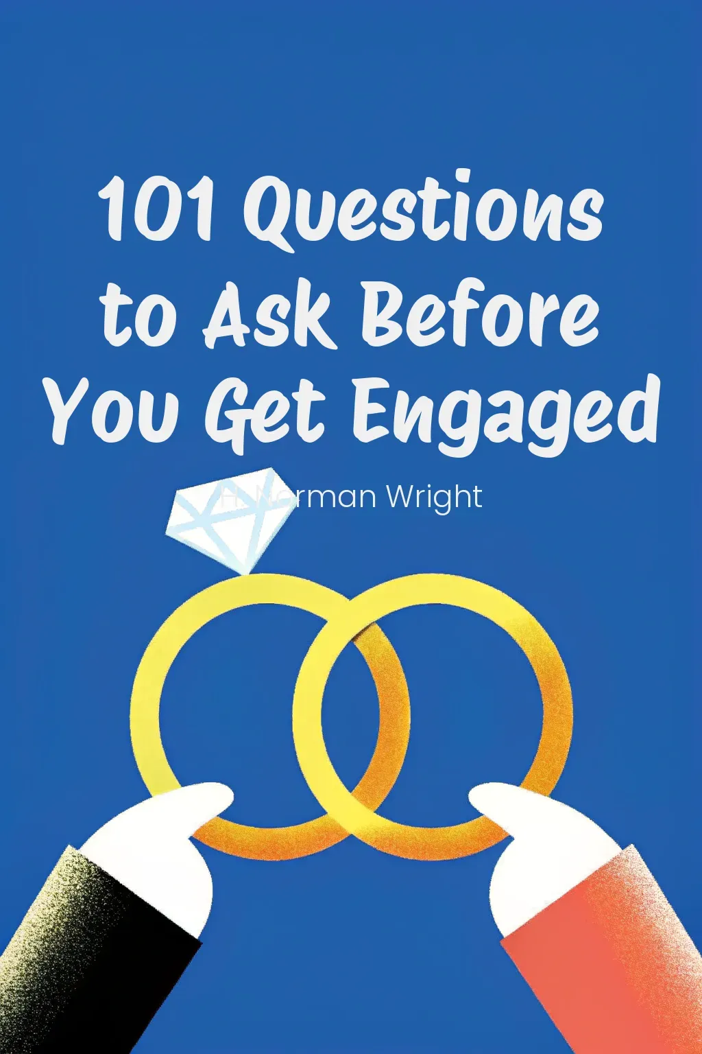 101 Questions to Ask Before You Get Engaged cover