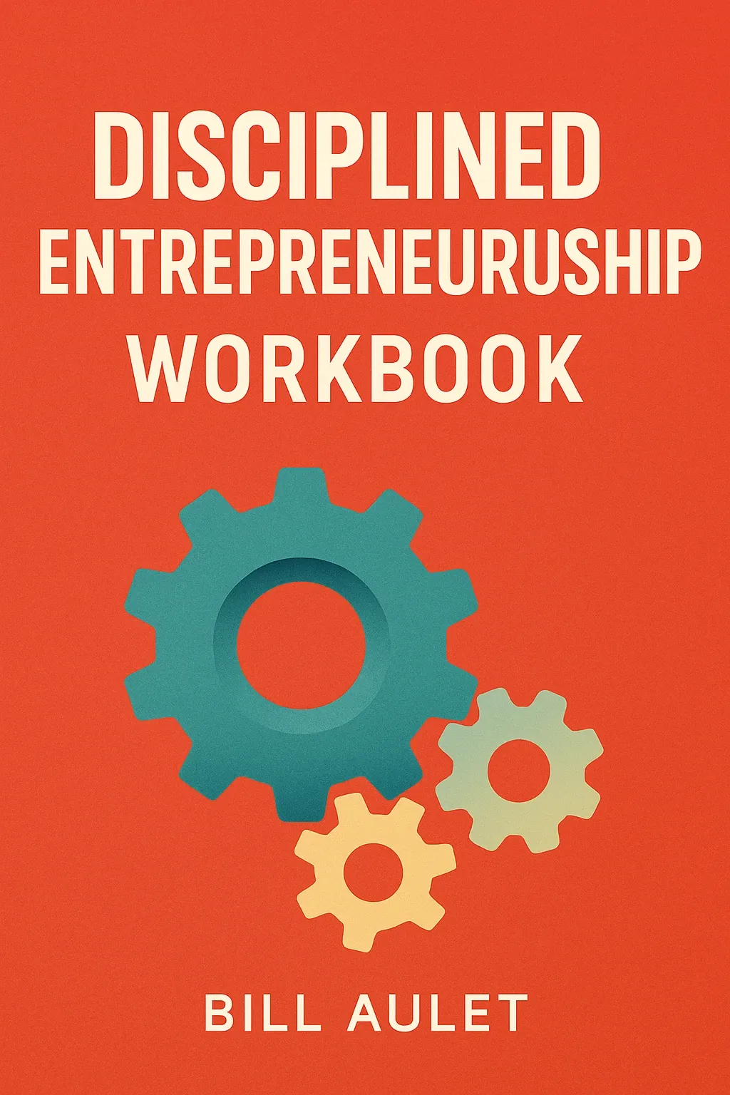 Disciplined Entrepreneurship Workbook cover