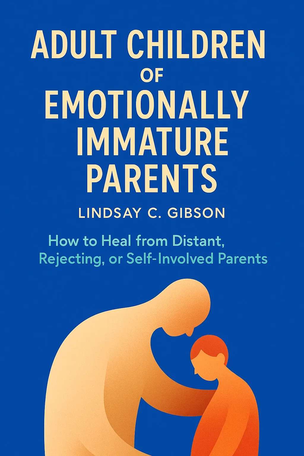 Adult Children of Emotionally Immature Parents cover