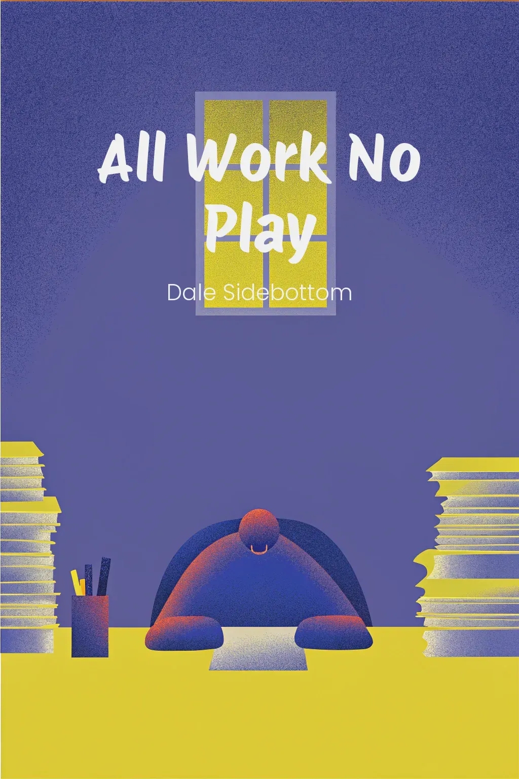 All Work No Play cover