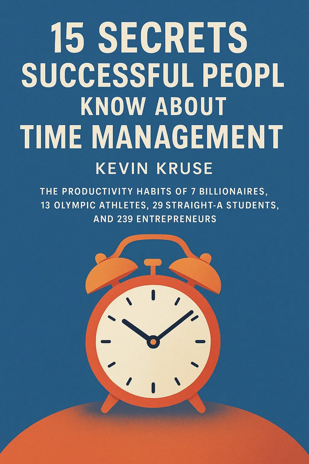 15 Secrets Successful People Know About Time Management cover