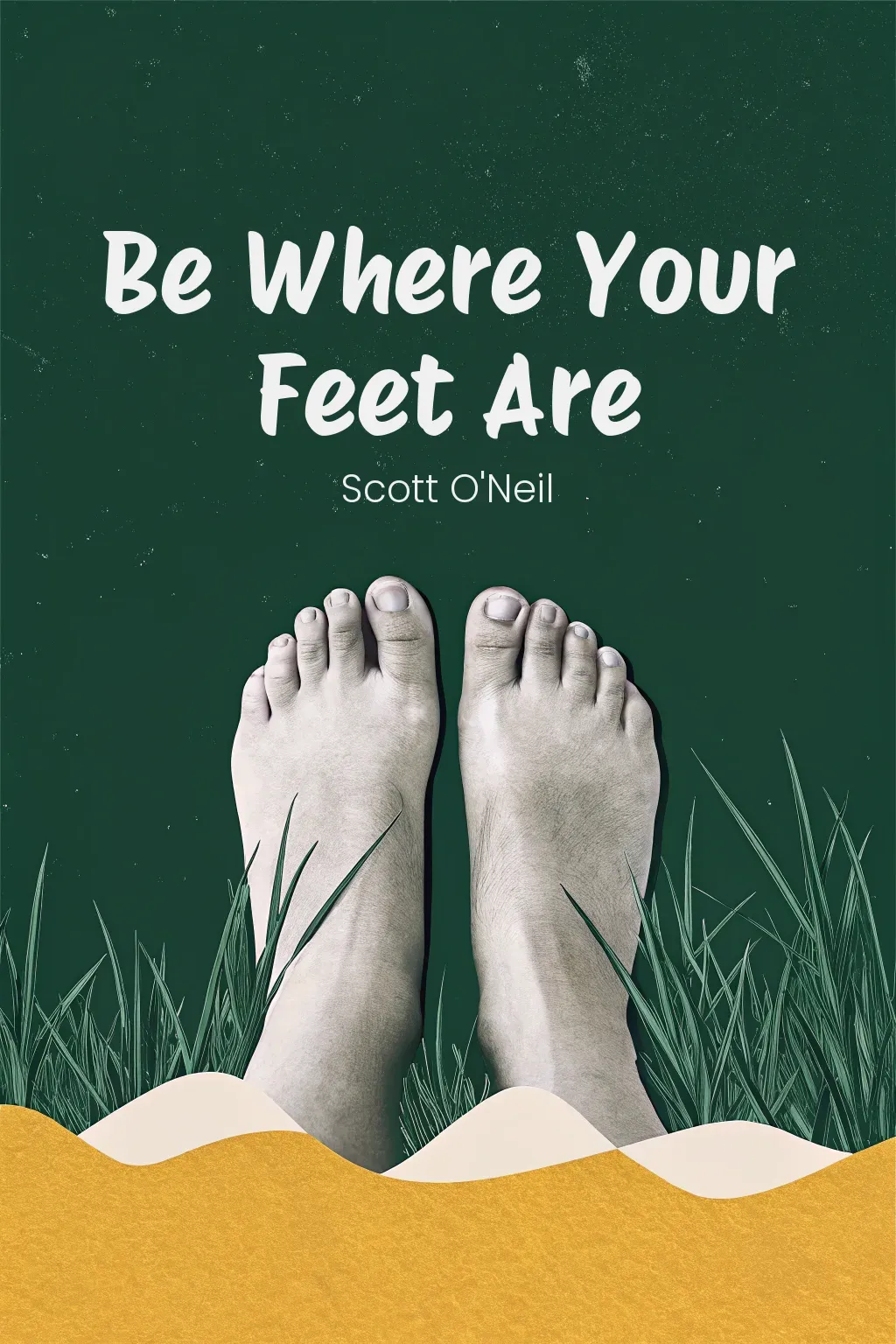 Be Where Your Feet Are cover