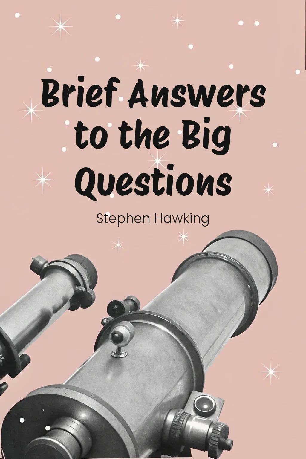 Brief Answers to the Big Questions cover