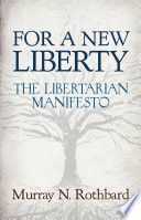 For a New Liberty: The Libertarian Manifesto cover