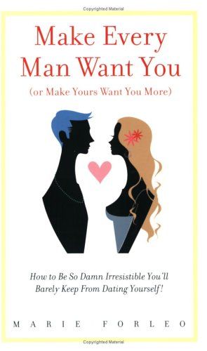 Make Every Man Want You (or Make Yours Want You More) cover