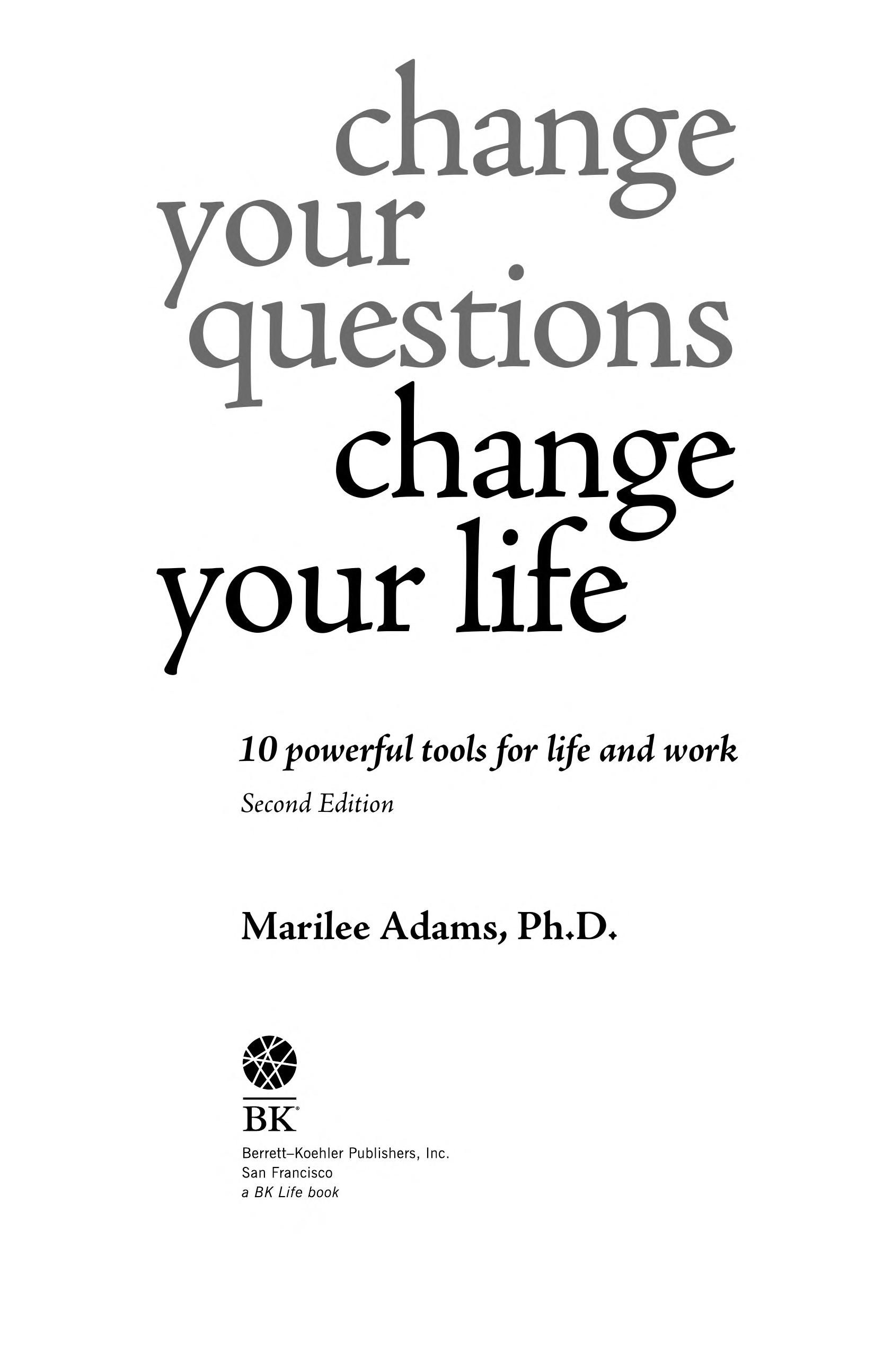 Change Your Questions Change Your Life cover