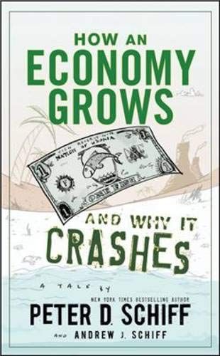 How an economy grows and why it crashes cover