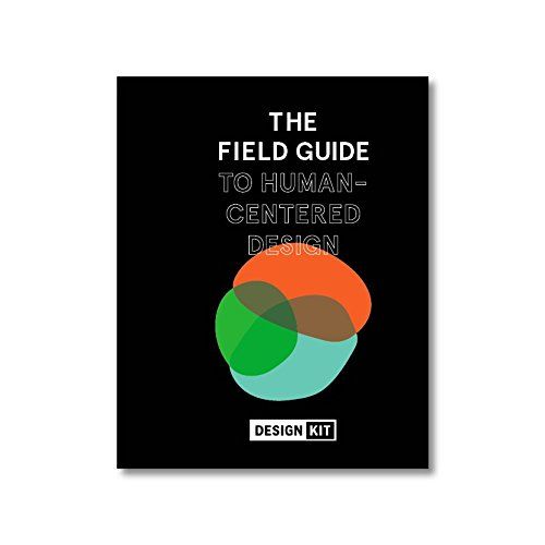 The Field Guide to Human-Centered Design cover