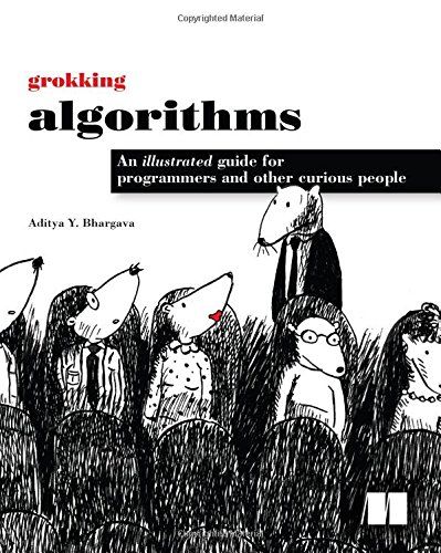 Grokking Algorithms: An illustrated guide for programmers and other curious people cover