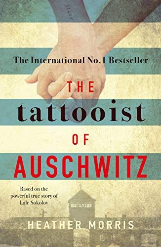 The Tattooist of Auschwitz: the heart-breaking and unforgettable international bestseller cover