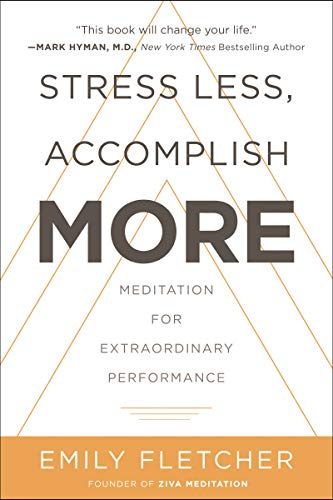 Stress Less, Accomplish More cover