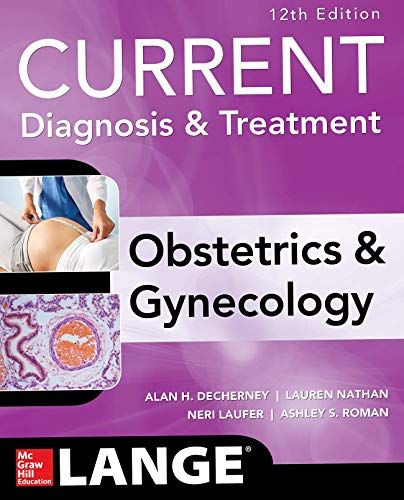Current Diagnosis & Treatment Obstetrics & Gynecology, 12th Edition cover