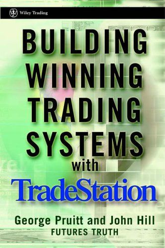 Building winning trading systems with TradeStation cover