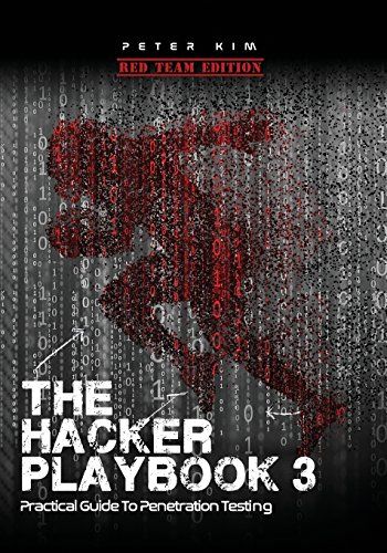 The Hacker Playbook 3: Practical Guide To Penetration Testing cover
