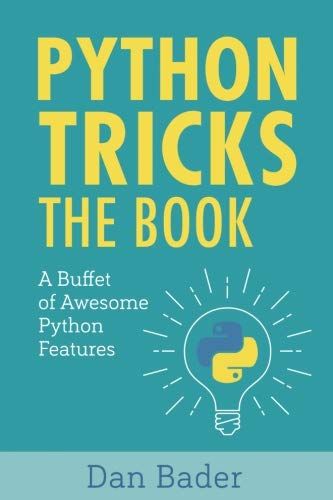 Python Tricks: A Buffet of Awesome Python Features cover
