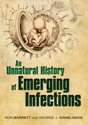 An Unnatural History Of Emerging Infections cover