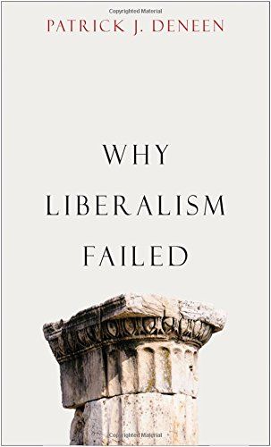 Why Liberalism Failed cover