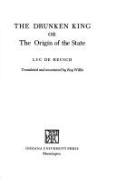 The drunken king, or, The origin of the state 封面