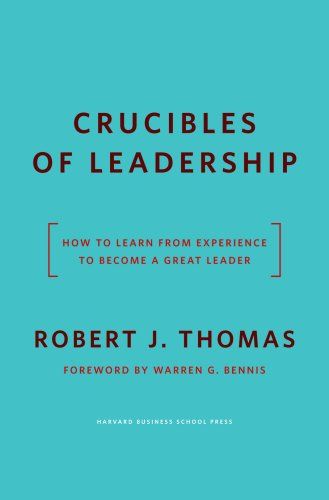 Crucibles of Leadership cover