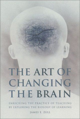 THE ART OF CHANGING THE BRAIN cover