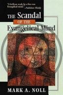 The scandal of the evangelical mind cover