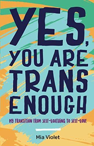 Yes, You Are Trans Enough cover