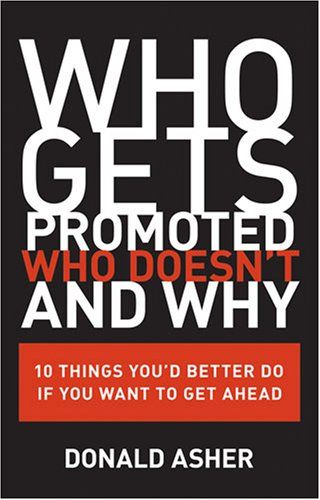 Who Gets Promoted, Who Doesn't and Why cover