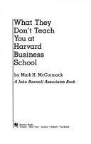 What they don't teach you at Harvard Business School cover