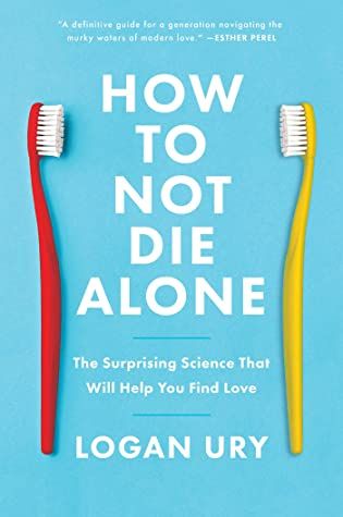 How to Not Die Alone cover
