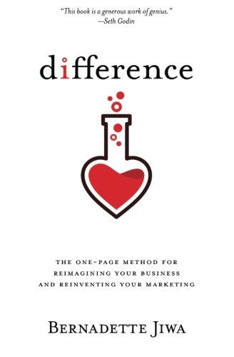 Difference: The one-page method for reimagining your business and reinventing your marketing cover