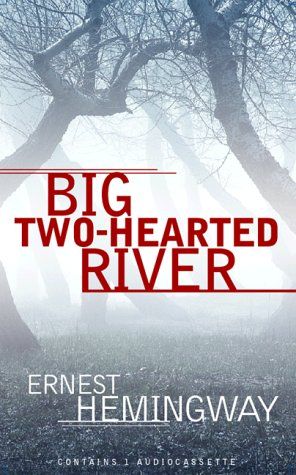 Big Two-Hearted River 封面