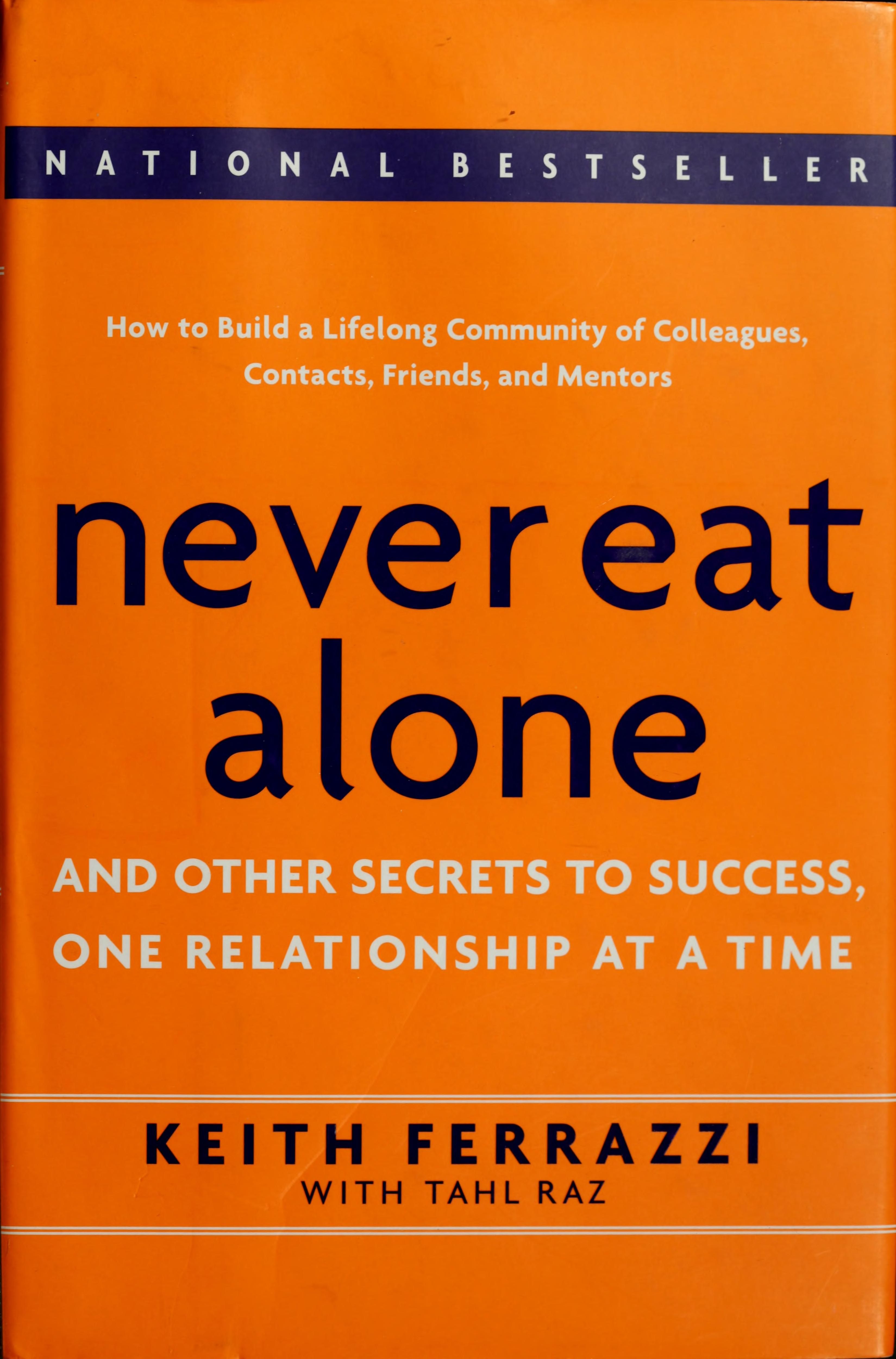 Never eat alone and other secrets to success cover