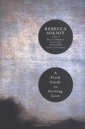 A Field Guide to Getting Lost cover