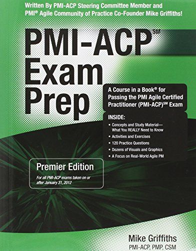 Pmi-acp Exam Prep : Rapid Learning to Pass the Pmi Agile Certified Practitioner Pmi-acp Exam - on Your First Try! cover