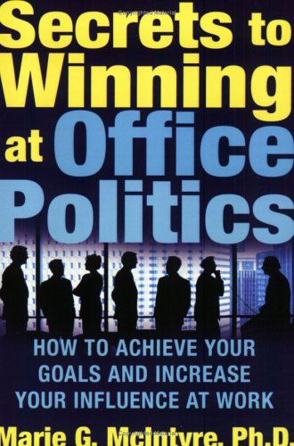 Secrets to Winning at Office Politics cover