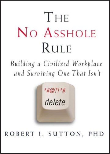 The No Asshole Rule cover