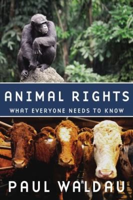 Animal Rights What Everyone Needs To Know cover