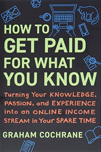 How to Get Paid for What You Know cover
