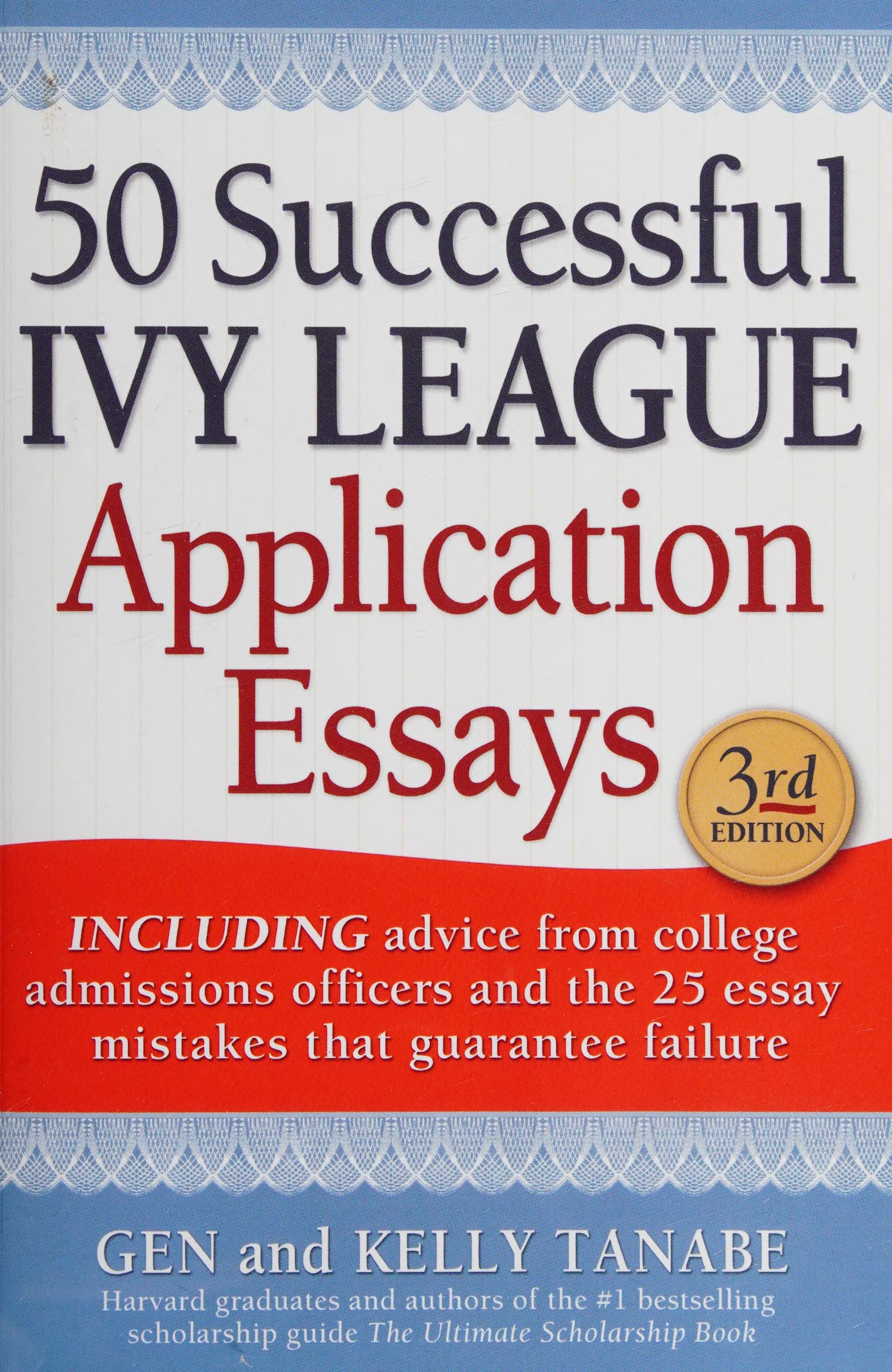 50 successful Ivy league application essays cover