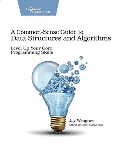 A Common-Sense Guide to Data Structures and Algorithms cover