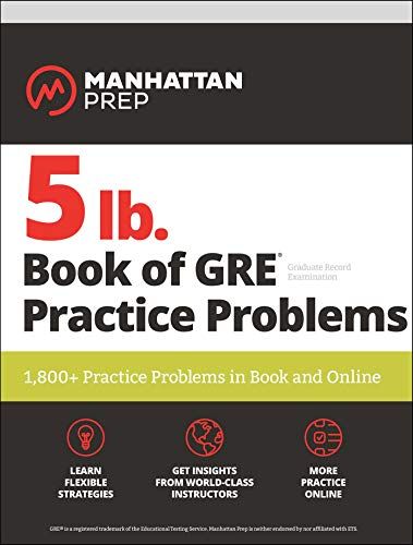 5 lb. Book of GRE Practice Problems: 1,800+ Practice Problems in Book and Online (Manhattan Prep 5 lb Series) cover