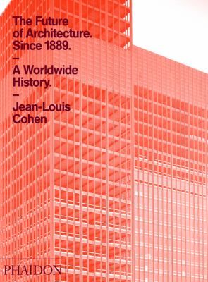 The Future Of Architecture Since 1889 cover