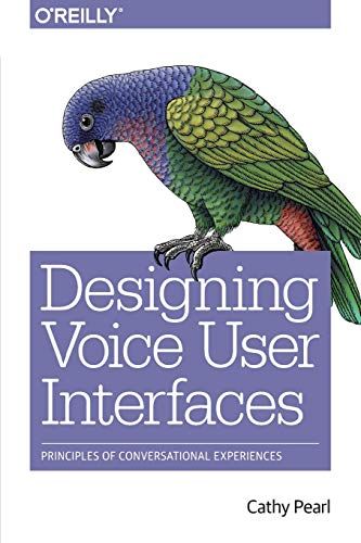 Designing Voice User Interfaces: Principles of Conversational Experiences 封面
