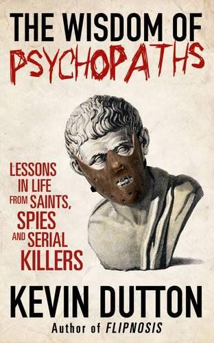 The wisdom of psychopaths cover