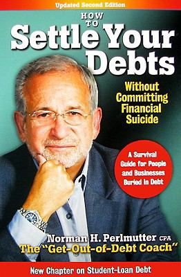 How To Settle Your Debts Without Committing Financial Suicide cover