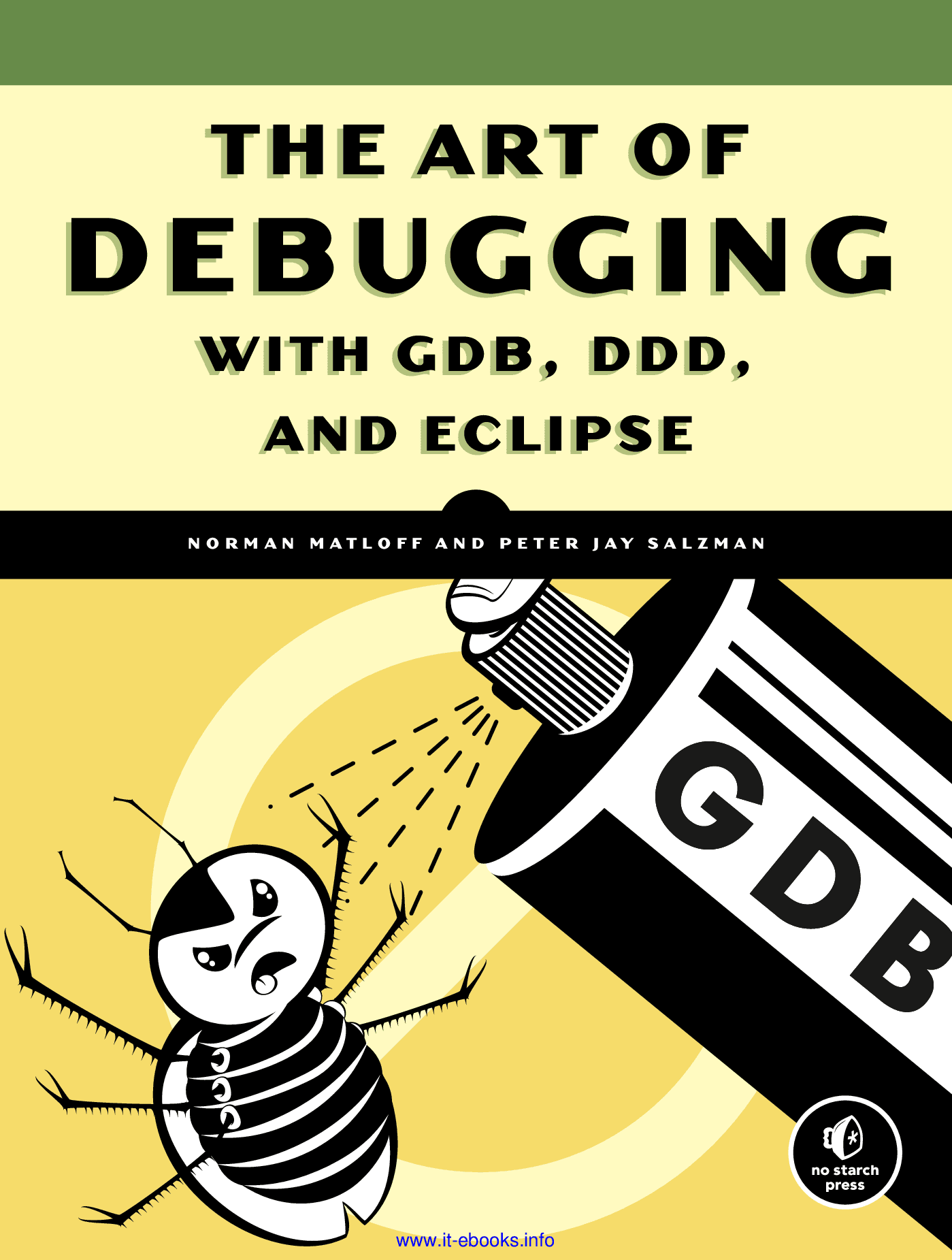 The art of debugging with GDB, DDD, and Eclipse 封面