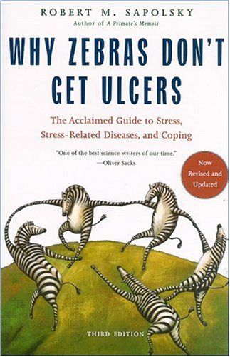 Why Zebras Don't Get Ulcers cover