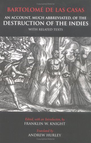 An account, much abbreviated, of the destruction of the Indies, with related texts cover