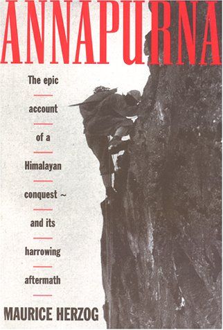 Annapurna-conquest of the first 8000 metre peak cover