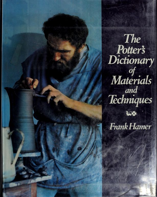 The potter's dictionary of materials and techniques cover